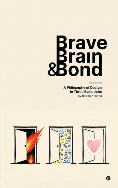 Brave, Brain & Bond: A Philosophy of design in three evolution ...