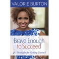thumbnail image 1 of Pre-Owned Brave Enough to Succeed : 40 Strategies for Getting Unstuck (Paperback) 9780736970969, 1 of 1