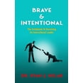 thumbnail image 1 of Brave & Intentional: The Guidebook To Becoming An Instructional Leader, (Paperback), 1 of 1