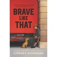 thumbnail image 1 of Pre-Owned Brave Like That (Paperback) 0062878123 9780062878120, 1 of 1
