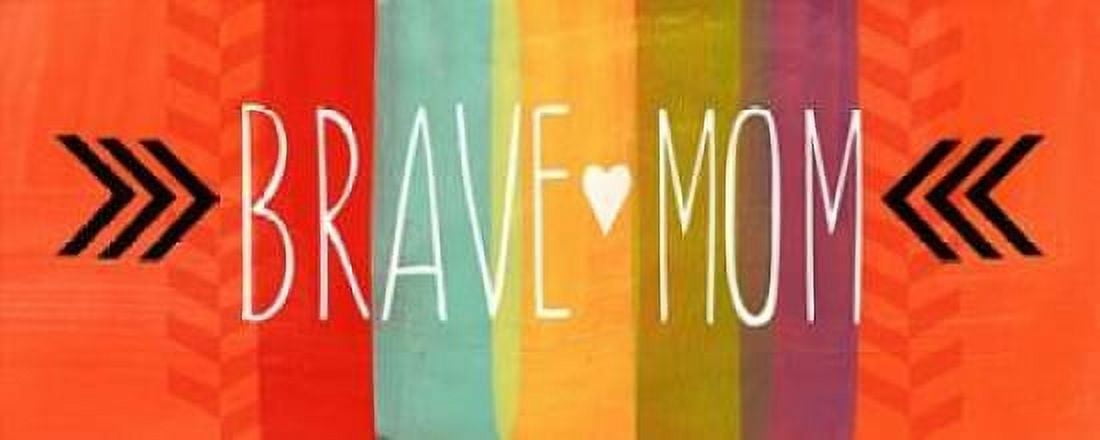 Brave Mom Canvas Art - Linda Woods (24 x 48)