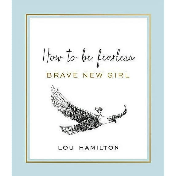 Brave New Girl Lou Hamilton (Hardcover)