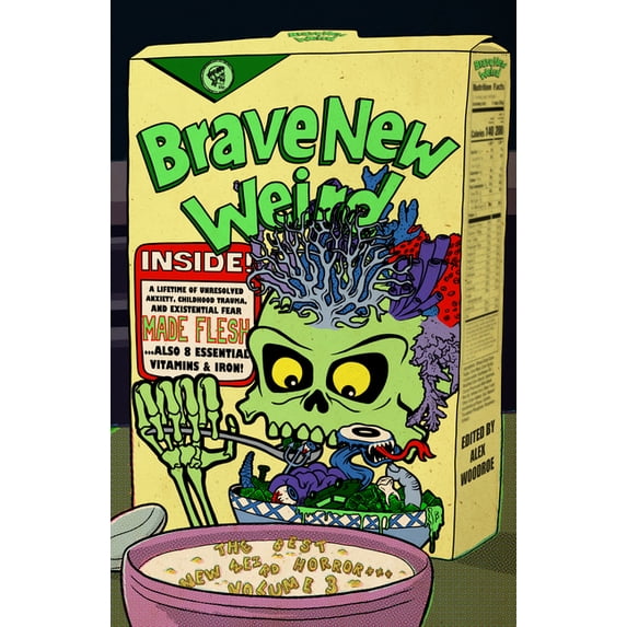 Brave New Weird Brave New Weird Volume Three: The Best New Weird Horror, Volume Three, (Paperback)