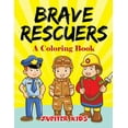 thumbnail image 1 of Brave Rescuers (A Coloring Book), (Paperback), 1 of 1