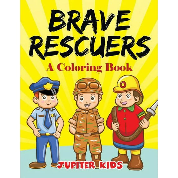 Brave Rescuers (A Coloring Book), (Paperback)