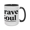 thumbnail image 1 of "Brave Soul" 15oz Inspirational Ceramic Mug - Uplifting Gift for Office & Home, 1 of 8