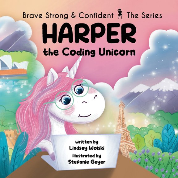 Brave Strong & Confident: Harper the Coding Unicorn (Paperback)