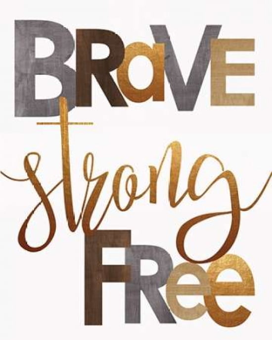 Brave Strong Free Canvas Art - Alli Rogosich (24 x 30)