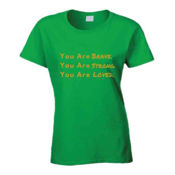 Brave. Strong. Loved. - Inspirational Statement Shirt - Unisex - Family Sizes