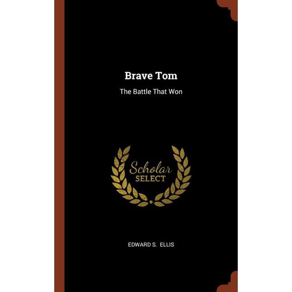 Brave Tom: The Battle That Won (Hardcover)