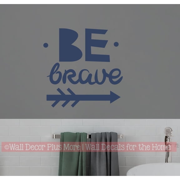 Be Brave Wall Decal - Inspirational Wall Decor Quotes - Wall Decals Quotes Motivational - Quote Decals for Wall - Removable Matte Vinyl Wall Decal, 18x18-Inch, Deep Blue