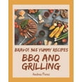 thumbnail image 1 of Bravo! 365 Yummy BBQ and Grilling Recipes : A Timeless Yummy BBQ and Grilling Cookbook (Paperback), 1 of 1