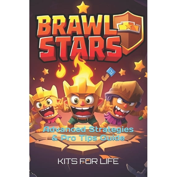 Brawl Stars: Advanced Strategies & Pro Tips Guide: Mastering PvP ...