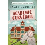 Braxton Campus Mysteries Academic Curveball Paperback