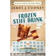Collectible Braxton Campus Mysteries Frozen Stiff Drink, Book 6, Hardcover