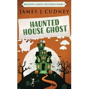 Braxton Campus Mysteries Haunted House Ghost Hardcover