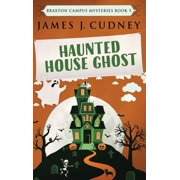 Braxton Campus Mysteries Haunted House Ghost, Book 5, Hardcover