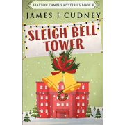 Braxton Campus Mysteries Sleigh Bell Tower Paperback