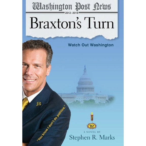 Braxton's Turn: Watch Out Washington, (Hardcover)
