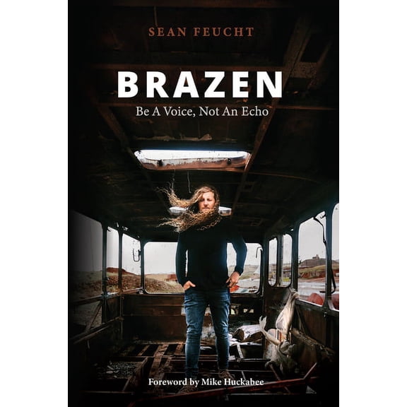Brazen: Be a Voice, Not an Echo, (Paperback)