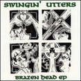 thumbnail image 1 of Swingin' Utters - Swingin' Utters : Brazer Head EP - Music & Performance - CD, 1 of 1