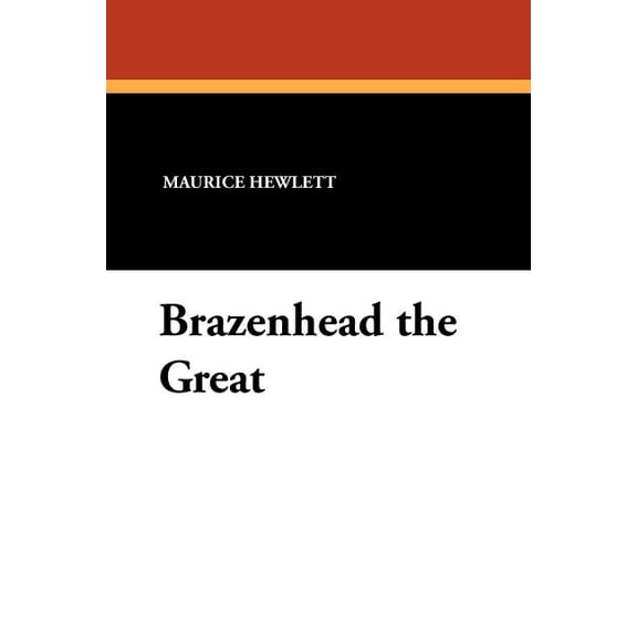 Brazenhead the Great, (Paperback)