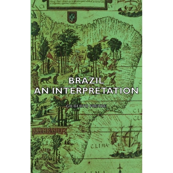 Brazil - An Interpretation, (Paperback)