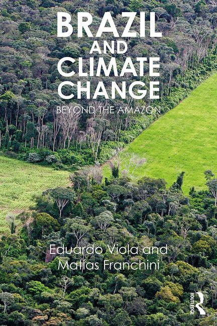 Brazil and Climate Change: Beyond the Amazon, (Paperback)