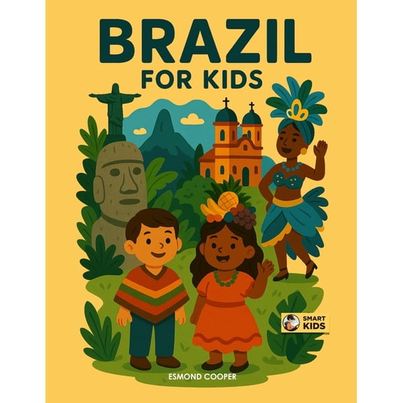 Brazil for Kids: From the Amazon to the Samba Streets, (Paperback)