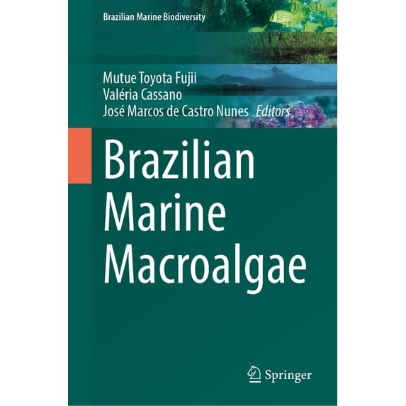 Brazilian Marine Biodiversity Brazilian Marine Macroalgae, (Hardcover)