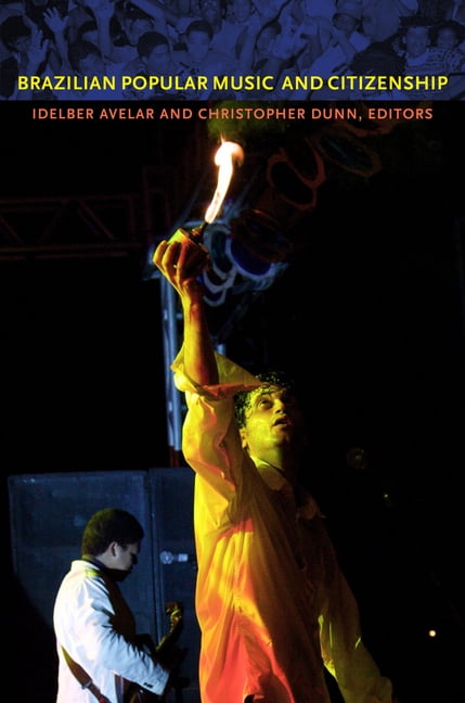 Brazilian Popular Music and Citizenship, (Paperback)