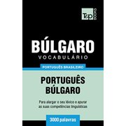 Vocabulrio Portugus Brasileiro-Blgaro - 3000 palavras Brazilian Portuguese Collection Portuguese Edition Paperback 1787674118 9781787674110 Andrey Taranov