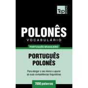 Vocabulrio Portugus Brasileiro-Polons - 7000 palavras Brazilian Portuguese Collection Portuguese Edition Paperback 1787673383 9781787673380 Andrey Taranov