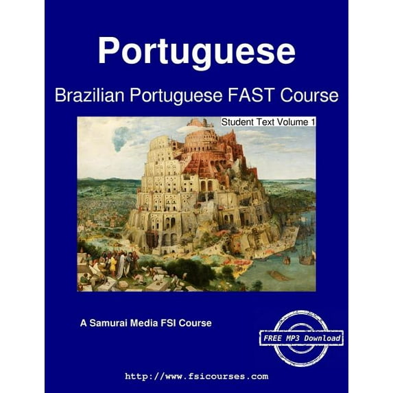 Brazilian Portuguese Fast Course - Stude Brazilian Portuguese FAST Course - Student Text Volume 1, Book 1, (Paperback)