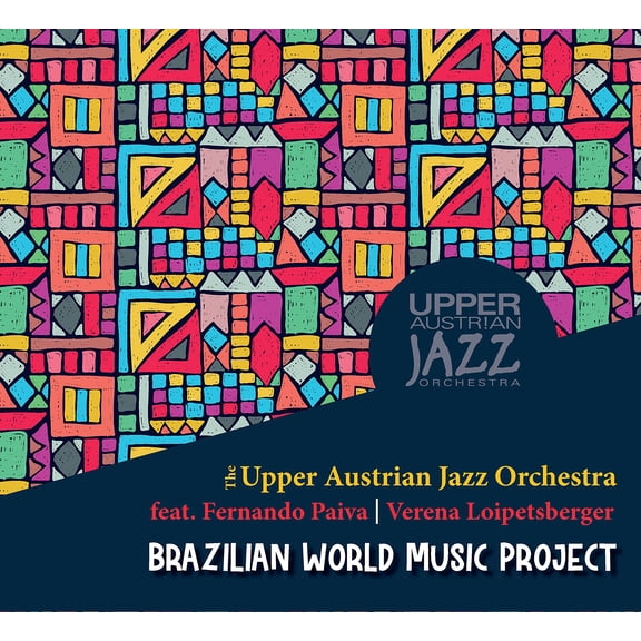 the Upper Austrian Jazz Orche Brazilian Wolrd Music Project-The Upper Austrian Jazz Orche (CD)