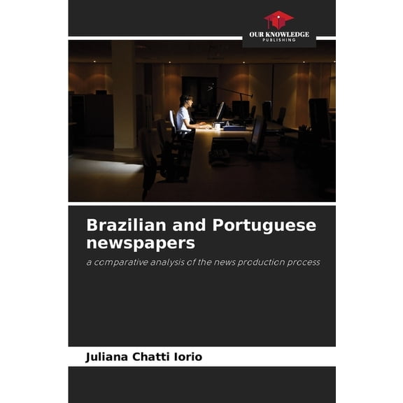 Brazilian and Portuguese newspapers, (Paperback)