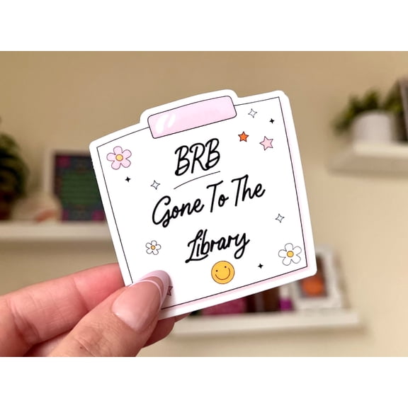 Brb Gone Library Book Readers Book Reading Sticker