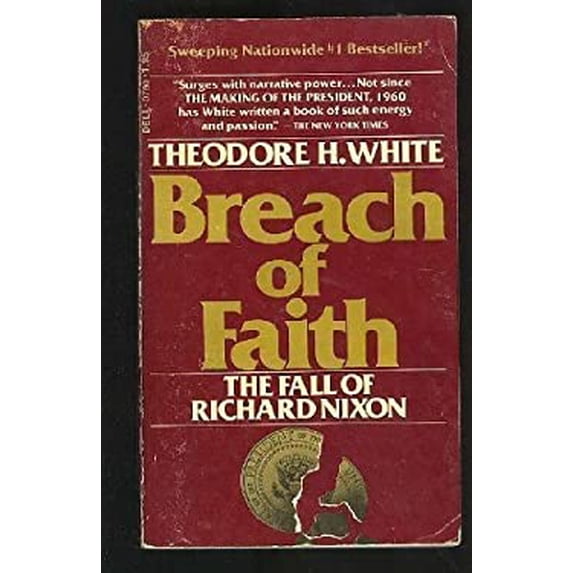 Pre-Owned Breach of Faith: The Fall of Richard Nixon (Mass Market Paperback) 0440307805 9780440307808