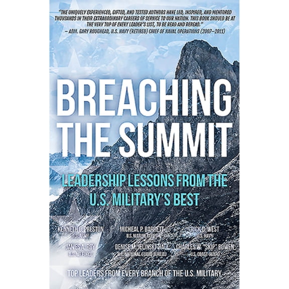 Breaching the Summit: Leadership Lessons from the U.S. Military's Best (Hardcover)
