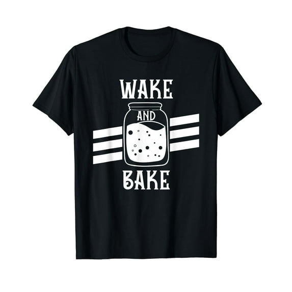 Bread Baking Wake And Bake Bread Baker T-Shirt