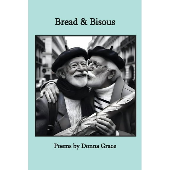 Bread & Bisous (Paperback)
