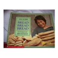thumbnail image 1 of Pre-Owned Bread, bread, bread (Paperback) 0590460366 9780590460361, 1 of 1