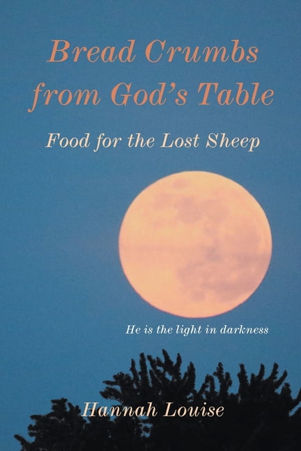 Bread Crumbs from God's Table (Paperback)