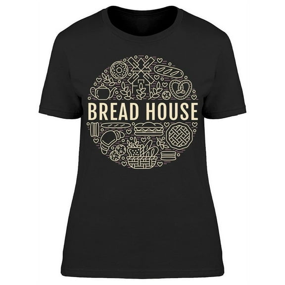 Bread House T-Shirt Women -Image by Shutterstock, Female Small