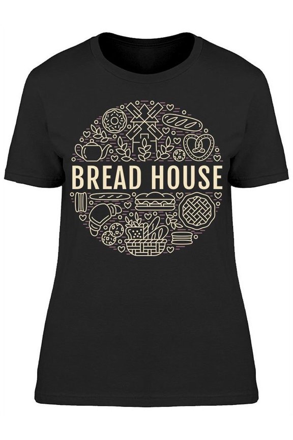Bread House T-Shirt Women -Image by Shutterstock, Female Small