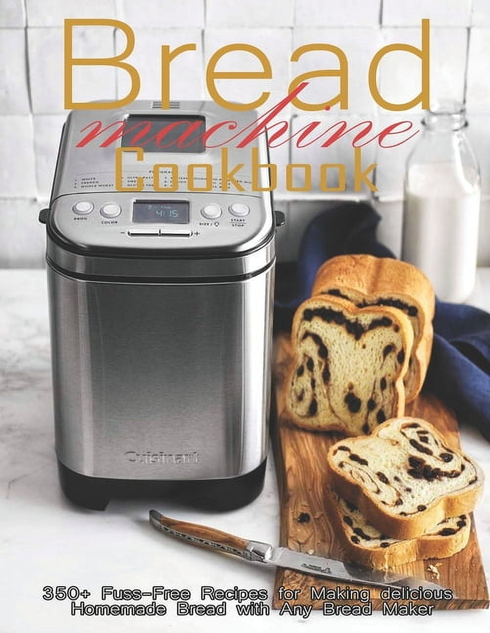 Bread Machine Cookbook (Paperback)