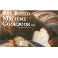 thumbnail image 1 of Pre-Owned The Bread Machine Cookbook (Paperback) 1558672966 9781558672963, 1 of 1