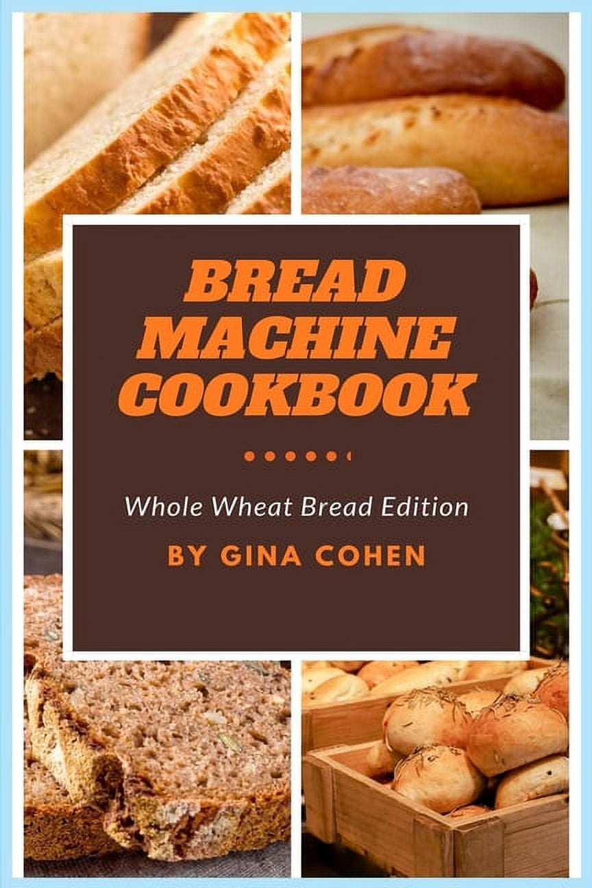 Breadmaker Whole Wheat Bread Recipe