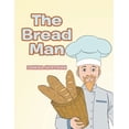 thumbnail image 1 of The Bread Man, (Paperback), 1 of 1