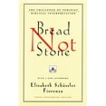 thumbnail image 1 of Bread Not Stone: The Challenge of Feminist Biblical Interpretation, (Paperback), 1 of 2